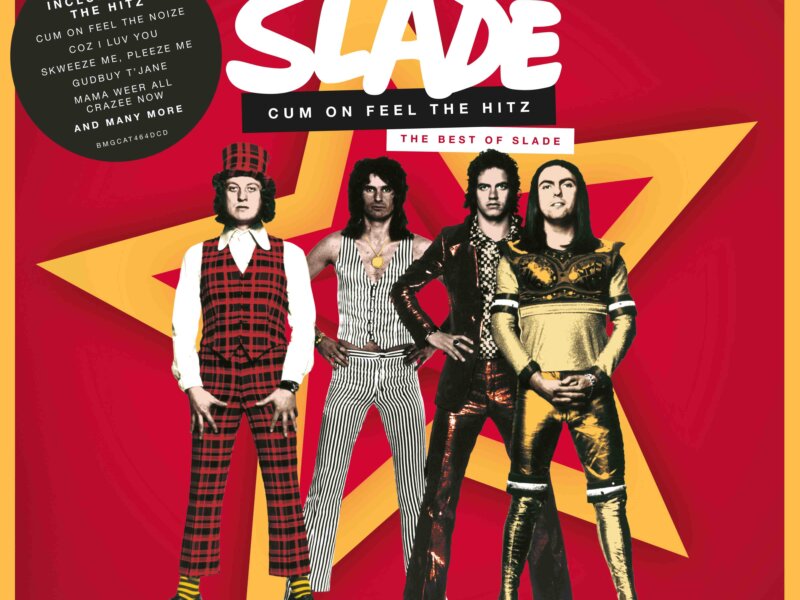 Slade –  “Cum On Feel The Hitz”