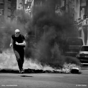 Paul Kalkbrenner - “Si Soy Fuego“ (Single - B1 Recordings/Sony Music/Credit @olafheinestudio)