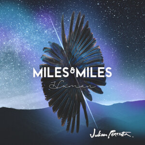 Miles & Miles x Julian Perretta – “Human“ (RCA Local/Sony Music) 