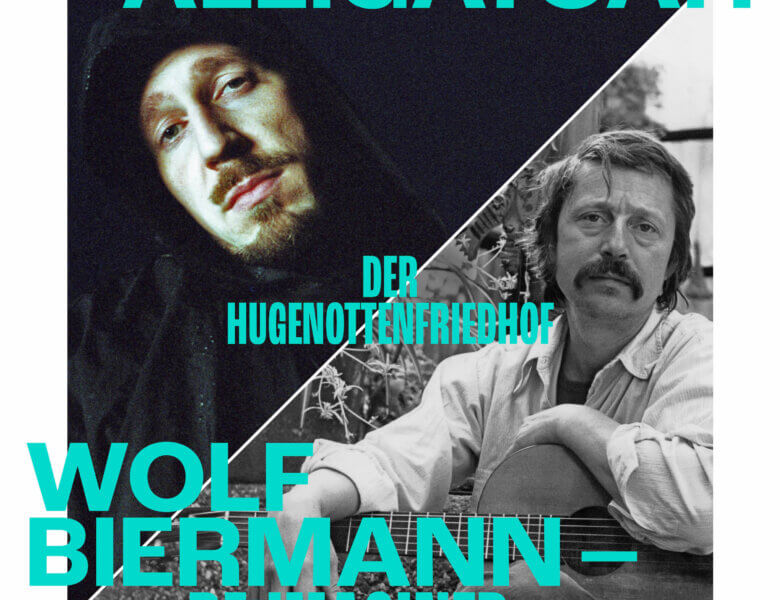 ALLIGATOAH – „Der Hugenottenfriedhof” (Wolf Biermann Cover – Single-VÖ: 31.05.2024)