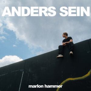 Marlon Hammer - “Anders Sein" (Single – energie/TELAMO)