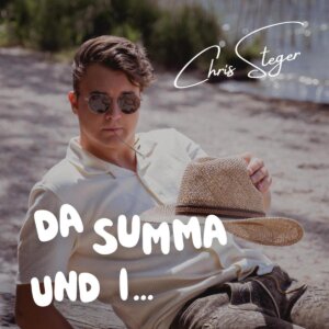 Chris Steger - "Da Summa Und I" (Single -  ELE/Universal Music Austria)