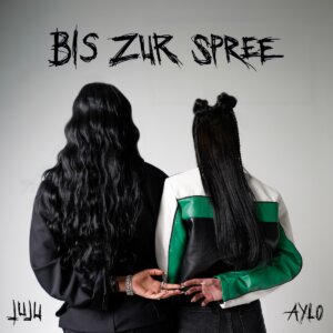 Aylo feat. Juju - "Bis Zur Spree" (Single - BMG RIGHTS MANAGEMENT)