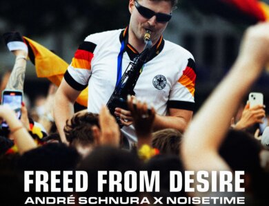 ANDRÉ SCHNURA x NOISETIME – „Freed from Desire (Sax Version)“ (Single)
