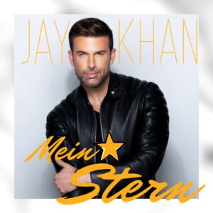 Jay Khan - "Mein Stern" (Single - Telamo Musik/BMG)