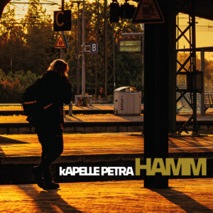 Kapelle Petra - “HAMM“ (Album - Gute Laune Entertainment)