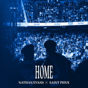 Nathan Evans x SAINT PHNX – "Home" (Single - Electrola/Universal Music)