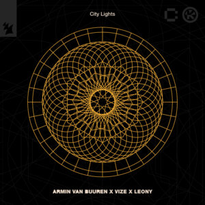 Armin van Buuren x VIZE x Leony - "City Lights" (Single - Kontor Records/Armada Music)