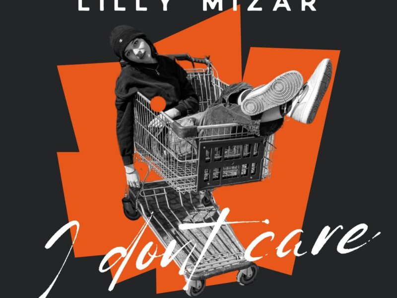 Lilly Mizar – „I don`t Care“ (Single + offizielles Video)