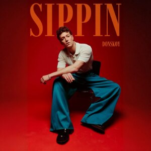 Daniel Donskoy - "Sippin" (Single - Recordjet) 