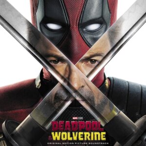 Various Artists - "Deadpool & Wolverine“ (OST - Universal Music)