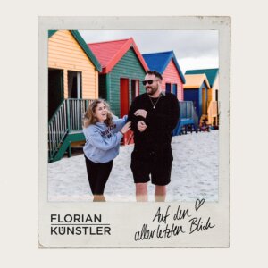 Florian Künstler - "Auf den allerletzten Blick" (Single - Electrola/Universal Music)