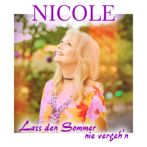 Nicole - "Lass Den Sommer Nie Vergeh´n" (Single - Hypertension Music)