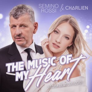 Semino Rossi feat. Charlien - "Musik meines Herzens (The Music of my Heart)“ (Single - Ariola Local/Sony Music)