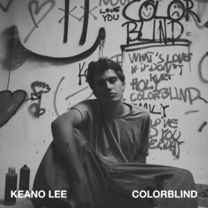 Keano Lee - "Colorblind" (EP - Warner Music Group Germany)