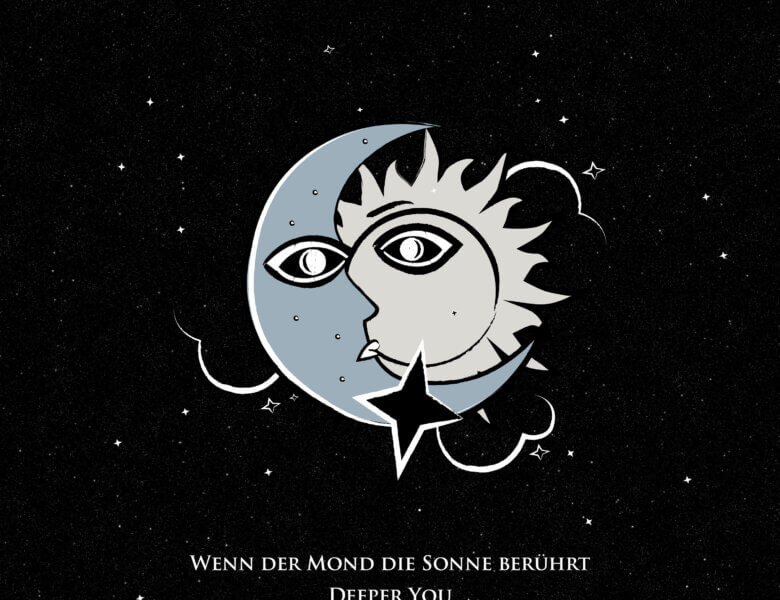 Deeper You – „Wenn Der Mond Die Sonne Berührt“ (Single + Audio Video)