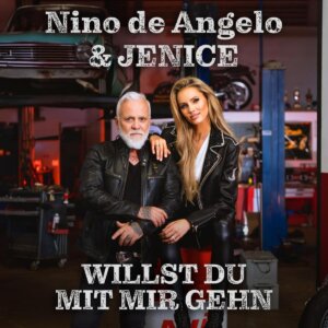 Nino de Angelo & Jenice - "WIllst Du Mit Mir Gehn" (Single - Electrola/Universal Music)