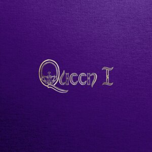 Queen - "Queen I (2024 Mix - Limited Super Deluxe Collector's Edition)" (EMI/Universal Music)