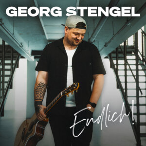 Georg Stengel - "Endlich!" (Album - - Universal Music)