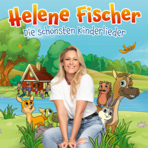 Helene Fischer - “Die schönsten Kinderlieder” (Album - Polydor/Universal Music)