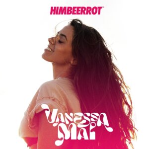 Vanessa Mai - "Himbeerrot (One Kiss)" (Single - Warner Music Germany)