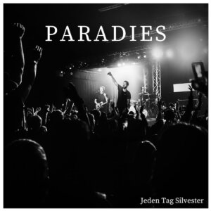 Jeden Tag Silvester - "Paradies" (Single - Jeden Tag Silvester Records)