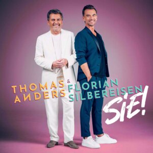 Thomas Anders & Florian Silbereisen - “Sie!“ (Single - TELAMO Musik/BMG) 