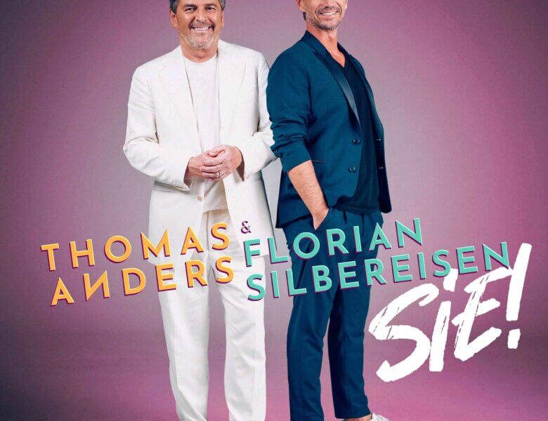 Thomas Anders & Florian Silbereisen – „Sie!“ (Single – VÖ: 18.10.2024)