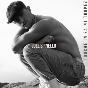 Joel Spinello - "Touché in Saint Tropez" (Single - FIESTA RECORDS)