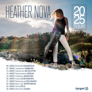 Heather Nova - Live 2025 // Plakat Tourdates (Credits: Target Concerts) 