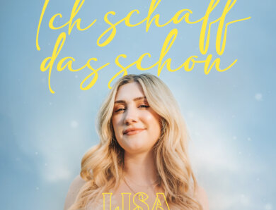 Lisa Walser – „Ich Schaff Das Schon“ (Single – VÖ: 04.10.2024)