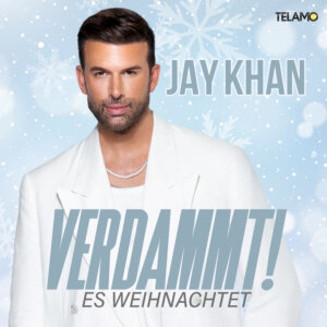 Jay Khan - "Verdammt! Es Weihnachtet" (Single - Telamo Musik/BMG)