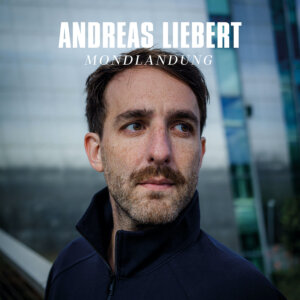 Andreas Liebert - "Mondlandung" (EP - HELLOIAM)