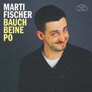 Marti Fischer - "Bauch Beine Po" (Single - Electrola/Universal Music)