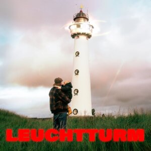 FiNCH - "Leuchtturm" (Single - Walk This Way Records/Universal Music)