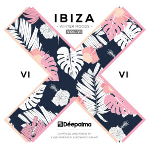 Various Artists - “Déepalma Ibiza Winter Moods Vol. 6“ (Deepalma Records)