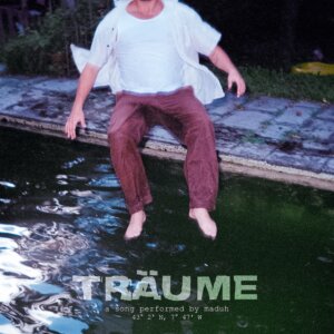 MADUH – “Träume“ (Single - The Laugh & Peas Company)