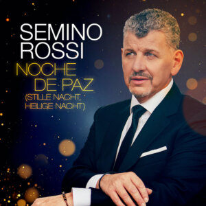 Semino Rossi - "Noche de paz (Stille Nacht, heilige Nacht)" (Single - Ariola/Sony Music)