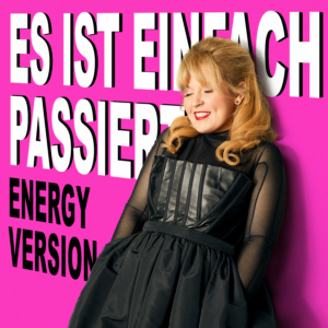 Maite Kelly - "Es Ist Einfach Passiert (Energy Version)" (Single - Electrola/Universal Music)