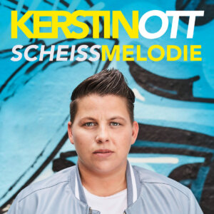 Kerstin Ott - "Scheissmelodie" (Single - Polydor/Island/Universal Music)