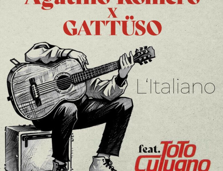 Agatino Romero x  GATTÜSO feat. Toto Cutugno – „L’Italiano“ (Single – VÖ: 10.01.2025)