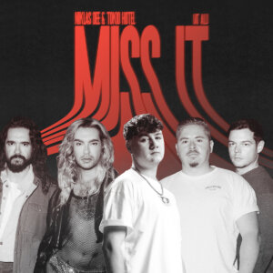 Niklas Dee x Tokio Hotel - "Miss It (At All)" (Single - Bamboo Artists/Warner Music Group Germany)