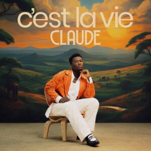 Claude - "C'est La Vie" (Single -  Cloud 9 Recordings)