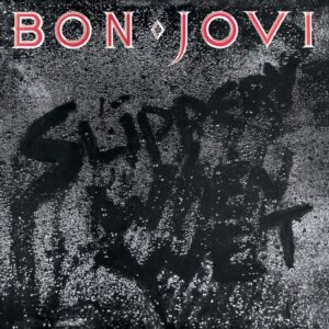 Bon Jovi - "Slippery When Wet (Deluxe Edition)" (Republic Records/Universal Music)