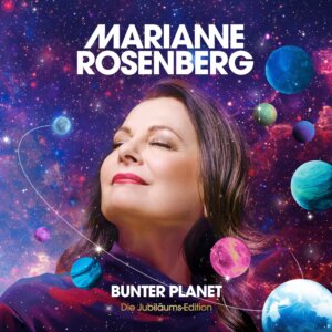 Marianne Rosenberg - “Bunter Planet - Die Jubiläums-Edition" (Album - Telamo Musik/BMG)