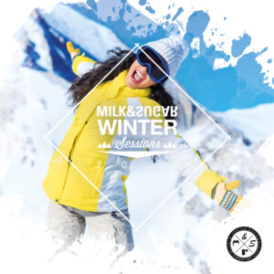 Various Artists - “Milk & Sugar - Winter Sessions 2025” (Milk & Sugar Recordings/SPV)